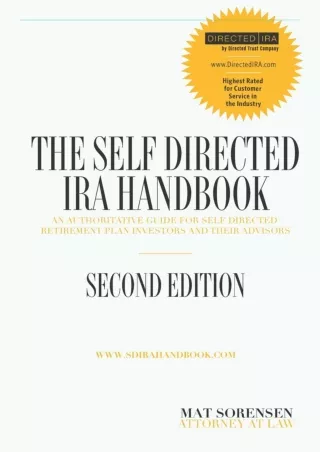 [PDF READ ONLINE]  The Self-Directed IRA Handbook, Second Edition: An Authoritat