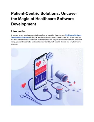 Patient-Centric Solutions_ Uncover the Magic of Healthcare Software Development