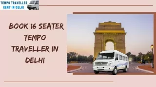Book 16 Seater Tempo Traveller in Delhi
