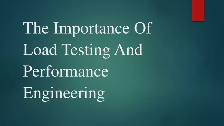 the importance of load testing and performance