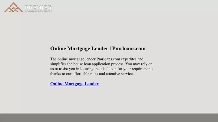 online mortgage lender pmrloans com the online