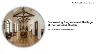 Discovering Elegance and Heritage at the Postcard Cuelim: Among the Best Luxury