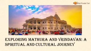 Exploring Mathura and Vrindavan A Spiritual and Cultural Journey