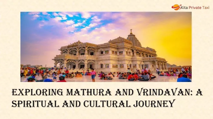 exploring mathura and vrindavan a spiritual