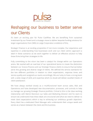 reshaping our business to better serve our clients