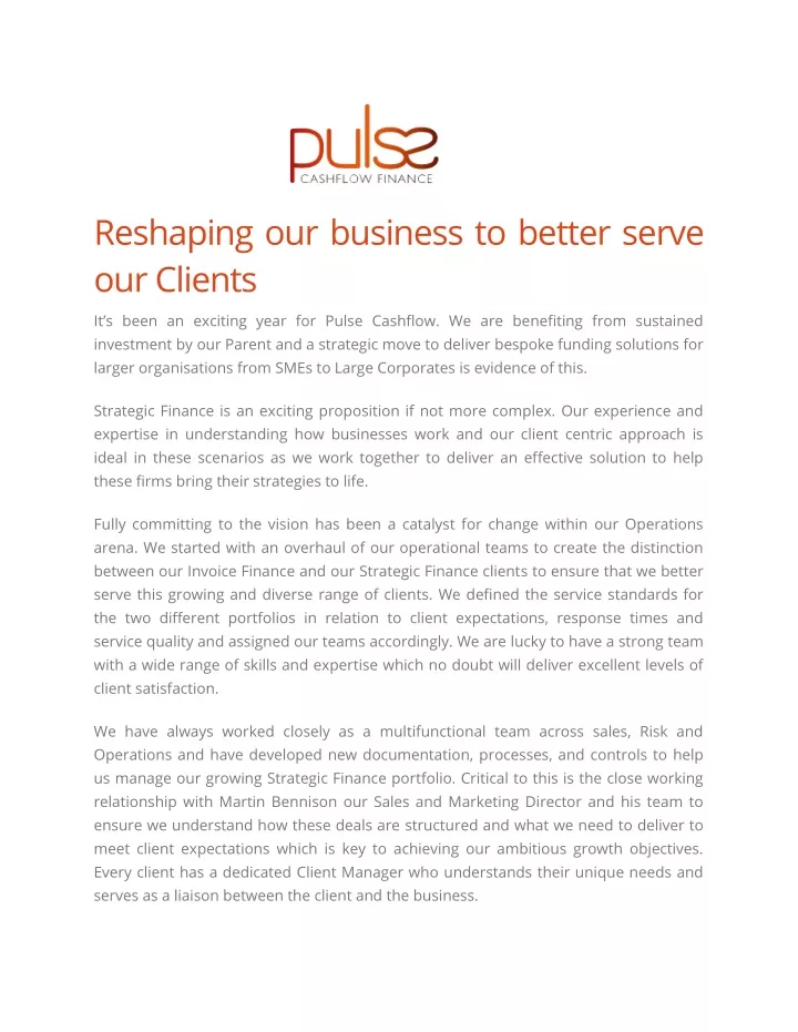 reshaping our business to better serve our clients