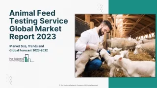 animal feed testing service global market report