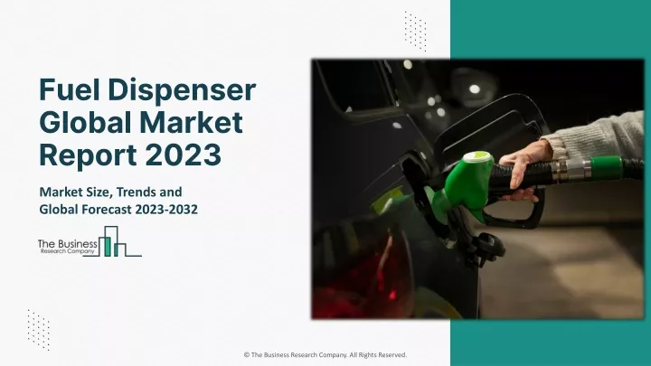 fuel dispenser global market report 2023