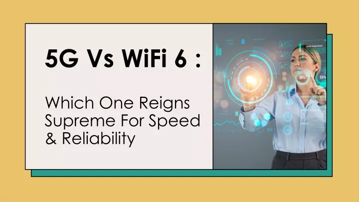 5g vs wifi 6 which one reigns supreme for speed reliability