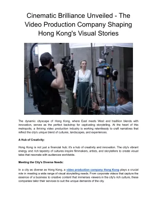 Cinematic Brilliance Unveiled - The Video Production Company Shaping Hong Kong's Visual Stories