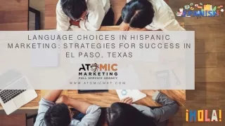 Language Choices in Hispanic Marketing Strategies for Success in El Paso, Texas