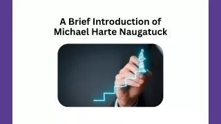 A Brief Introduction of Michael Harte Naugatuck