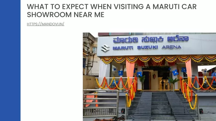 what to expect when visiting a maruti