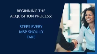 Beginning the Acquisition Process Steps Every MSP Should Take