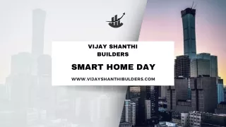 The Trusted Pioneers of Smart Homes: Vijay Shanthi Builders