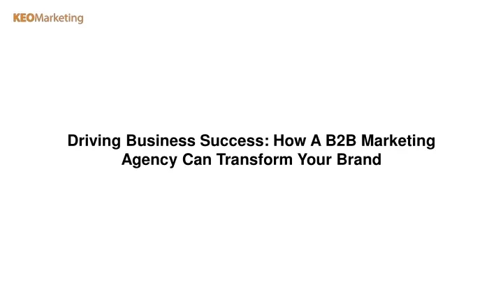 driving business success how a b2b marketing