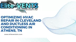 Optimizing HVAC Repair in Cleveland and Ductless Air Conditioning in Athens, TN