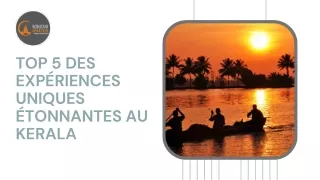 Top 5 des expériences uniques étonnantes au Kerala