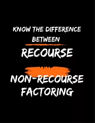 Understand the Distinction Between Recourse and Non-Recourse Factoring