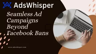 Seamless Ad Campaigns Beyond Facebook Bans