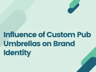 Influence of Custom Pub Umbrellas on Brand Identity