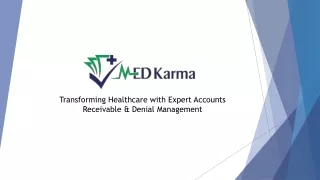 MedKarma: Transforming Healthcare with Expert Accounts Receivable & Denial Manag