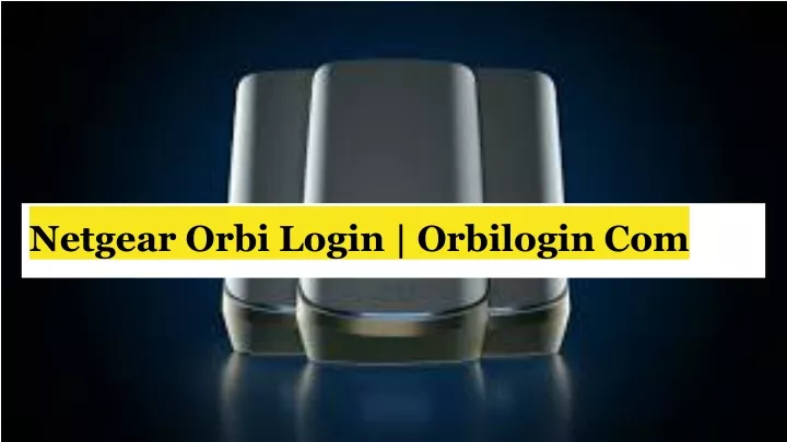 netgear orbi login orbilogin com