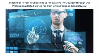 Teachnook - From Foundations to Innovation The Journey through Our Professional Data Science Program with a Focus on Gen