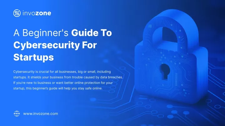 a beginner s guide to cybersecurity for startups
