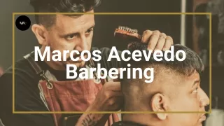Professional Haircut for Men - Marcos Acevedo Barbering