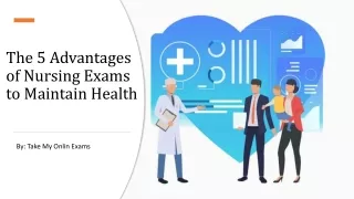 The 5 Advantages of Nursing Exams to Maintain Health