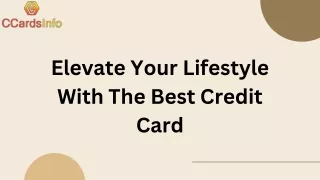 Elevate Your Lifestyle With The Best Credit Card