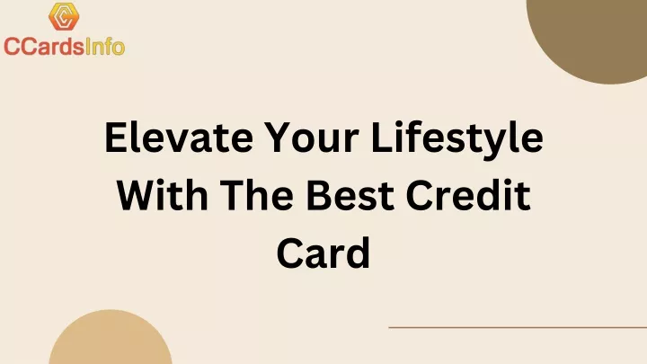 elevate your lifestyle with the best credit card