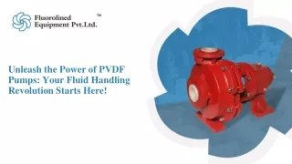 Unleash the Power of PVDF Pumps - Your Fluid Handling Revolution Starts Here