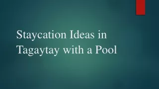 staycation ideas in tagaytay with a pool