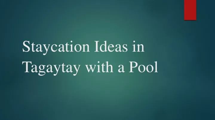 staycation ideas in tagaytay with a pool