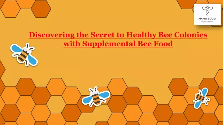 discovering the secret to healthy bee colonies with supplemental bee food