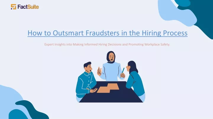 how to outsmart fraudsters in the hiring process