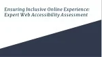 Ensuring Inclusive Online Experience_ Expert Web Accessibility Assessment - slide 1