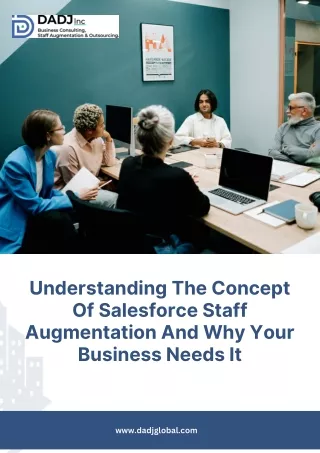 Understanding The Concept Of Salesforce Staff Augmentation And Why Your Business Needs It