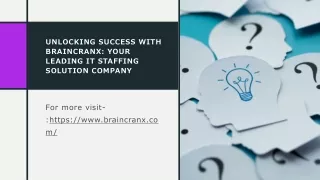 UNLOCKING SUCCESS WITH BRAINCRANX YOUR LEADING IT STAFFING SOLUTION COMPANY​