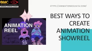 BEST WAYS TO CREATE ANIMATION SHOWREEL