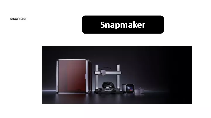 snapmaker