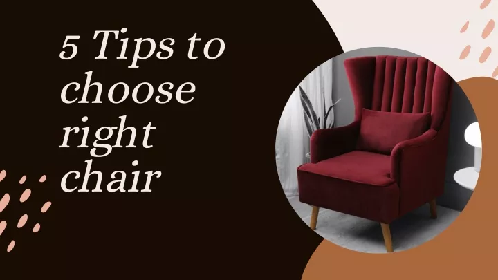 5 tips to choose right chair