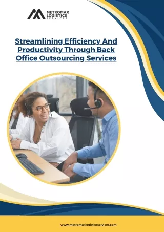 Streamlining Efficiency And Productivity Through Back Office Outsourcing Services