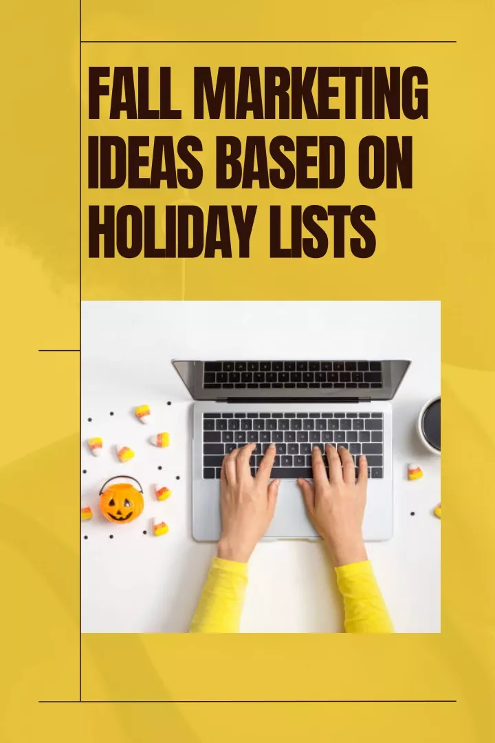 fall marketing ideas based on holiday lists