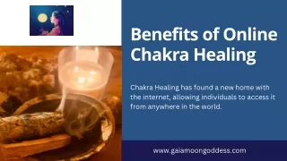 Benefits of Online Chakra Healing by Gaia Moon Goddess