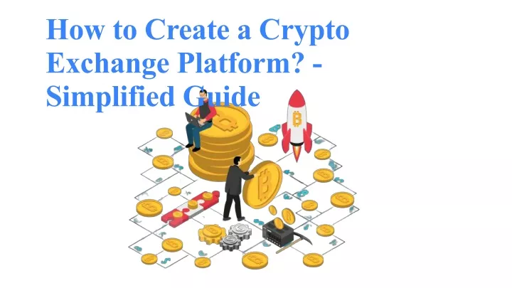 how to create a crypto exchange platform