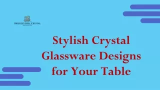 Stylish Crystal Glassware Designs for Your Table