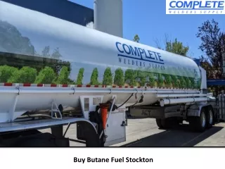 Buy Butane Fuel Stockton - Complete Welders Supply